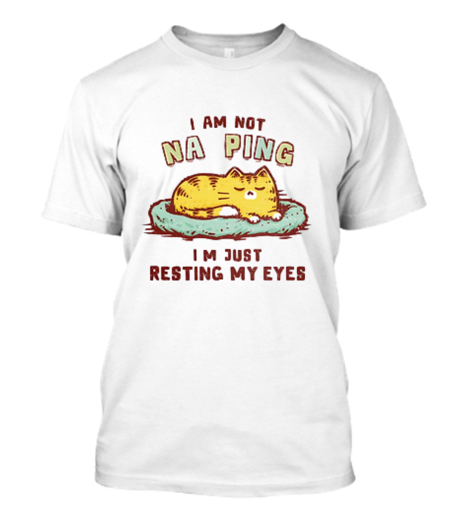 I Am Not Napping I'm Just Resting My Eyes Sleepy Cat T-Shirt