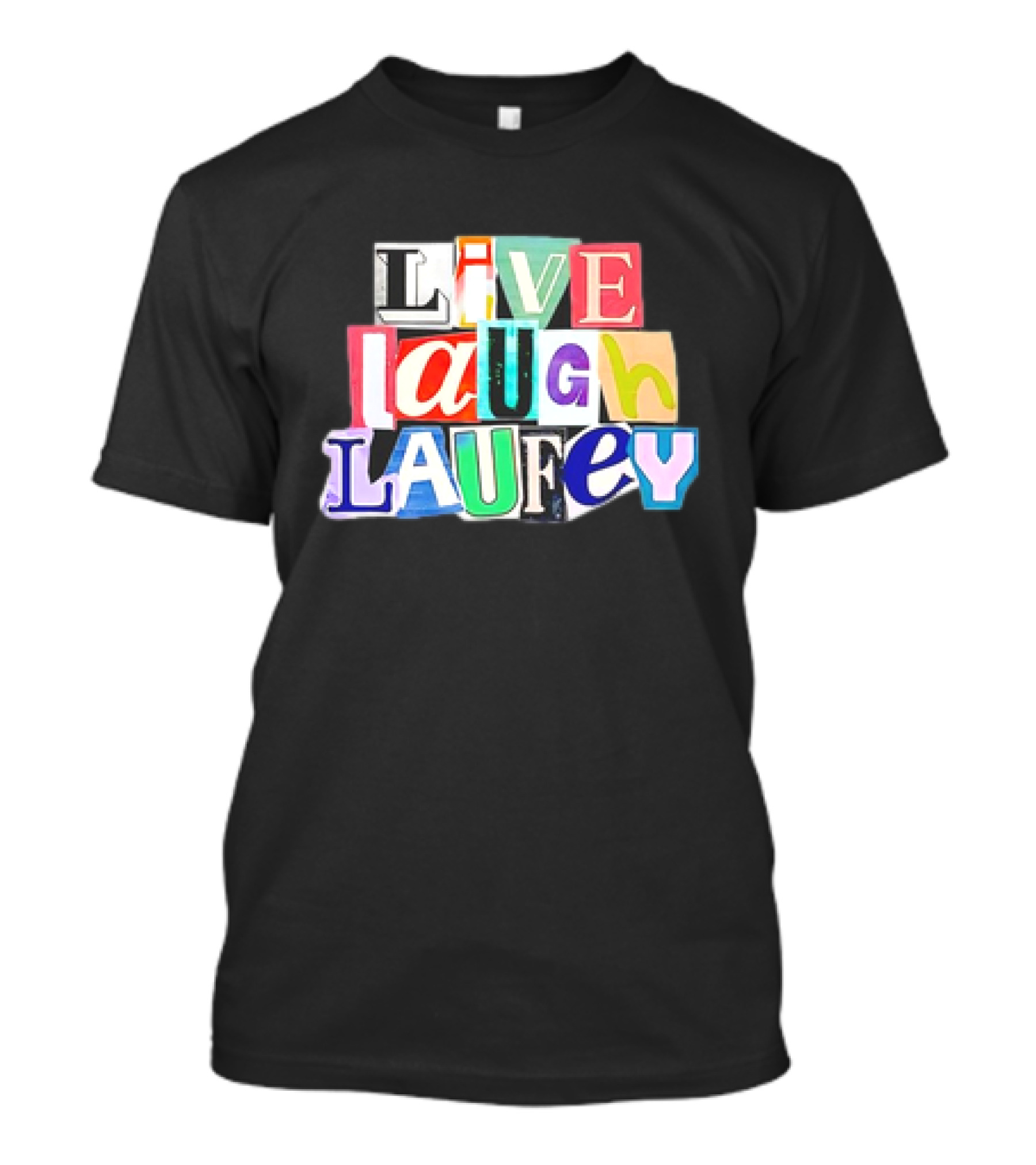 Live Laugh Laufey Letters Collage T-Shirt