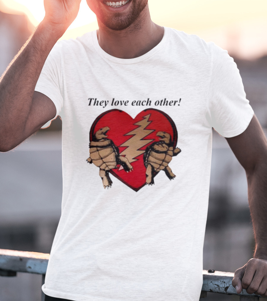 They Love Each Other Grateful Dead Heart Tortoises Valentine's Day T-Shirt