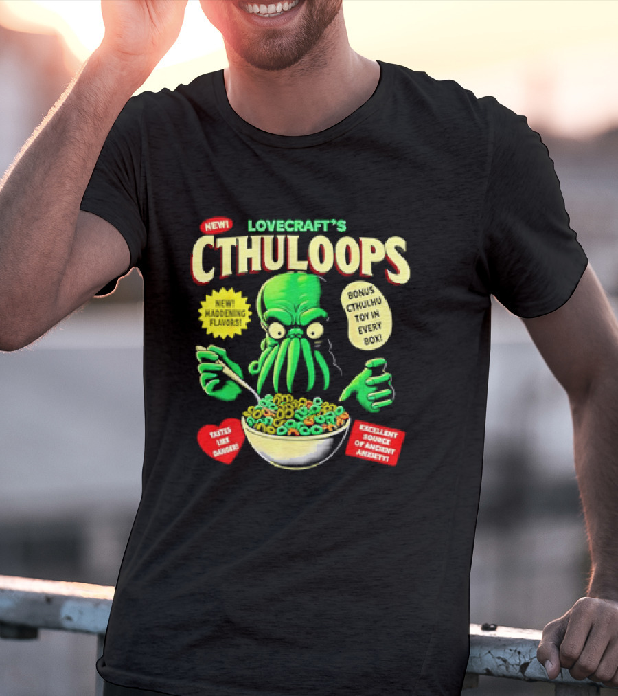Lovecraft's Cthuloops New Maddening Flavors Bonus Cthulhu Toy IN Every Box Excellent Source Of Ancient Awakening Tastes Like Danger T-Shirt