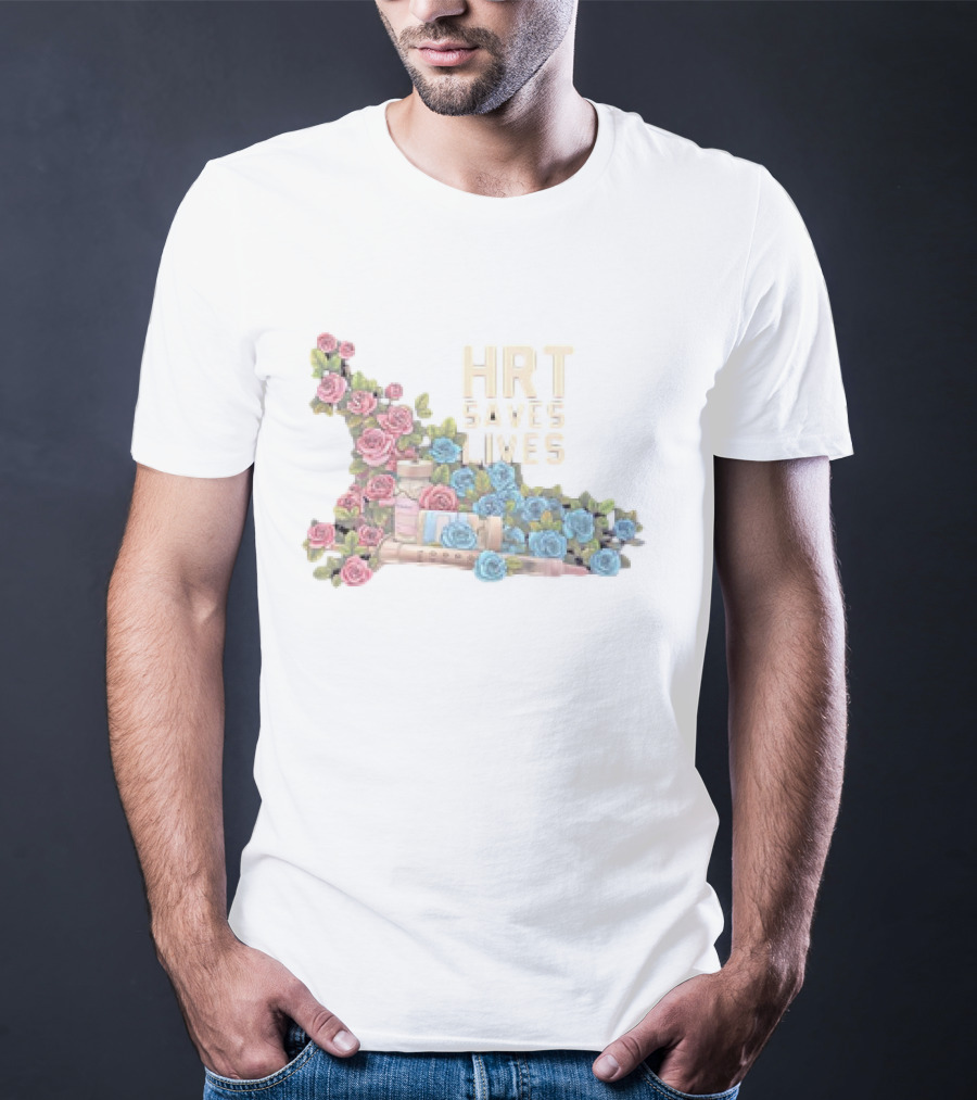HRT Saves Lives Floral Design With Pink And Blue Roses And Medical Supplies T-Shirt