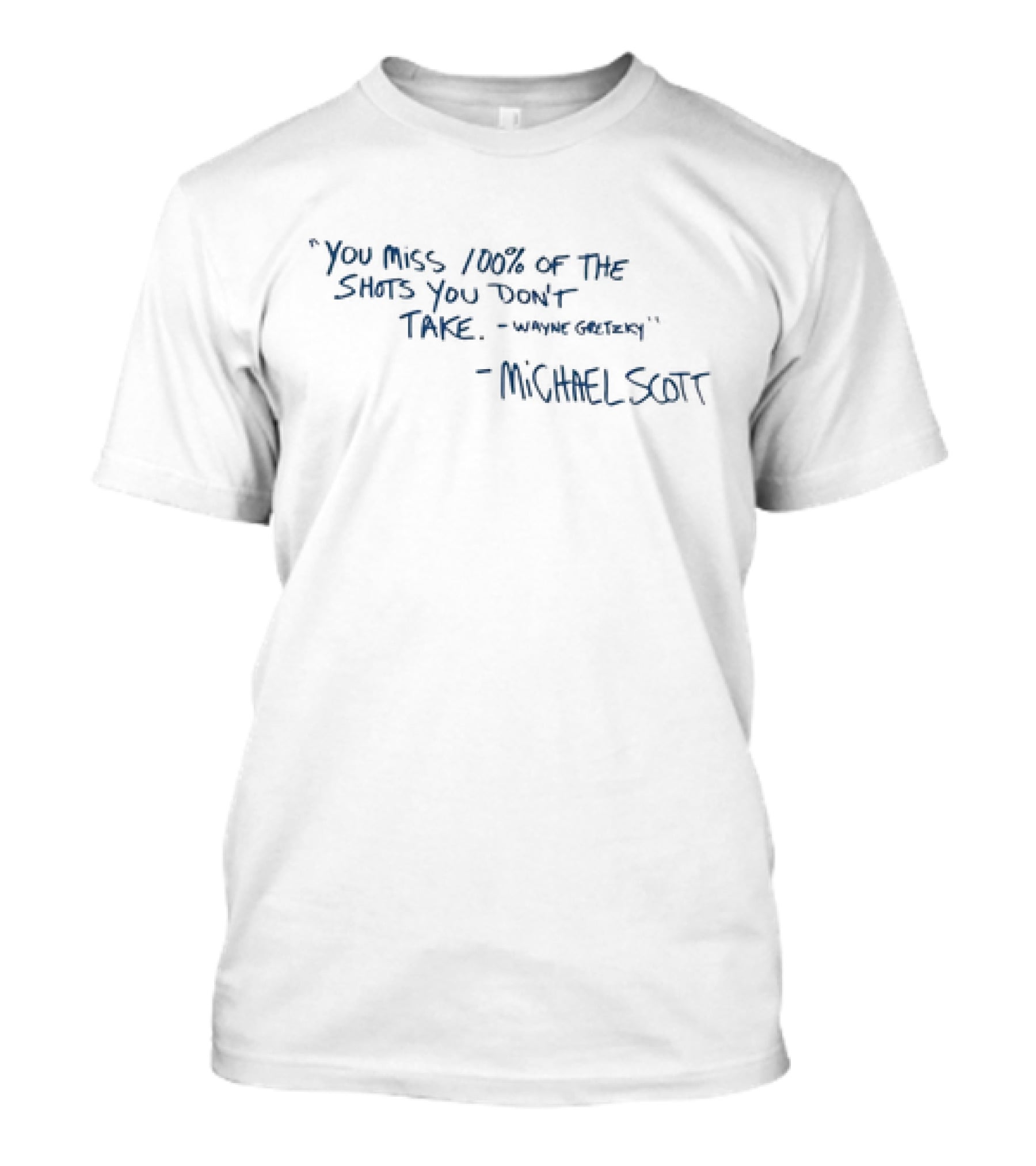 Michael Scott You Miss 100% Of The Shots You Don't Take Wayne Gretzky T-Shirt