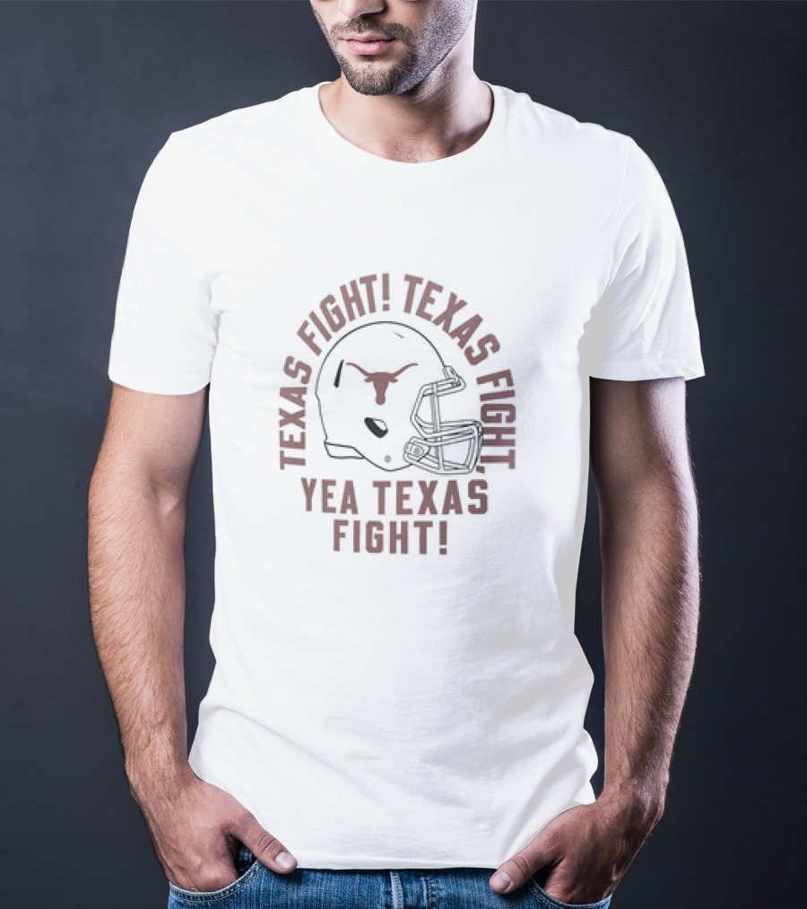 Texas Fight Texas Fight Yea Texas Fight Texas Longhorns Helmet T-Shirt