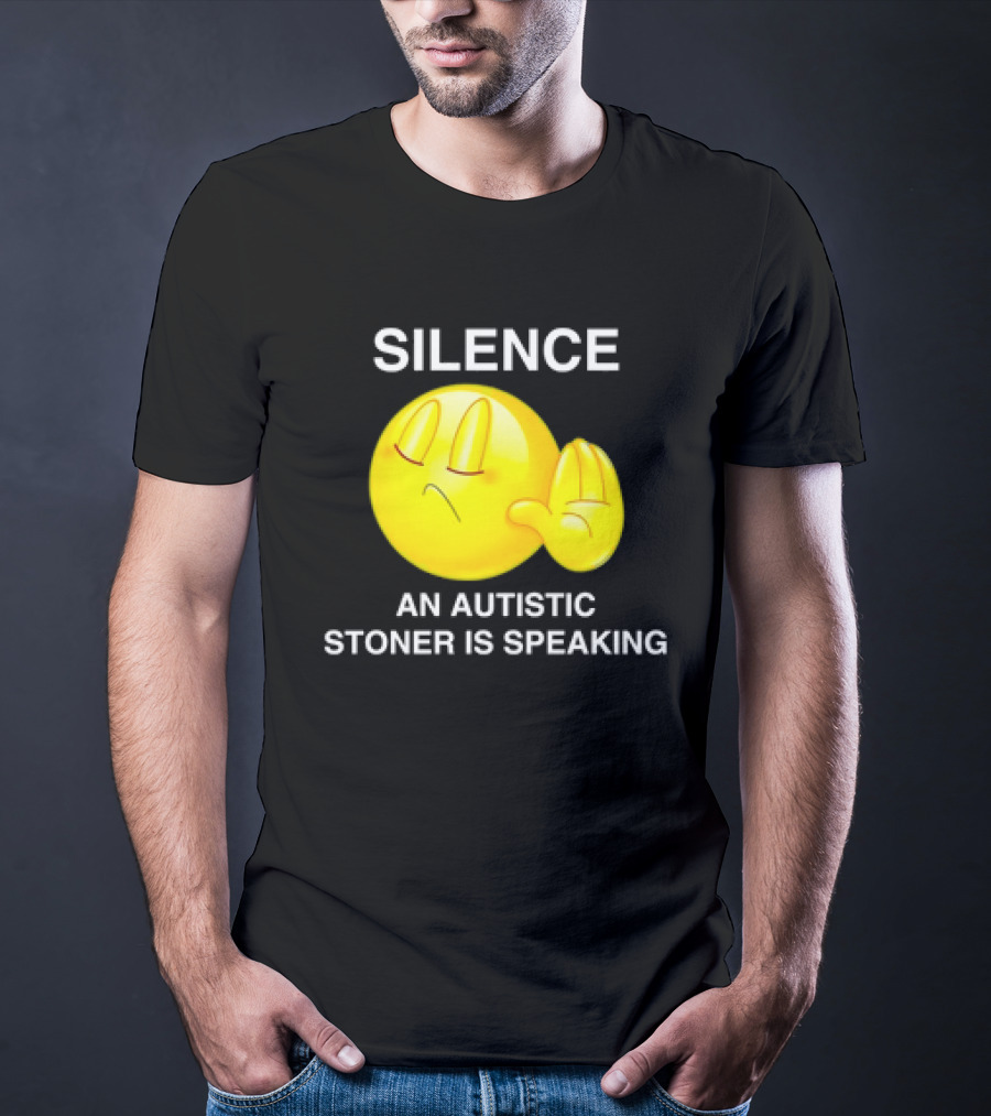 Silence Emoji With Hand Gesture An Autistic Stoner Is Speaking T-Shirt