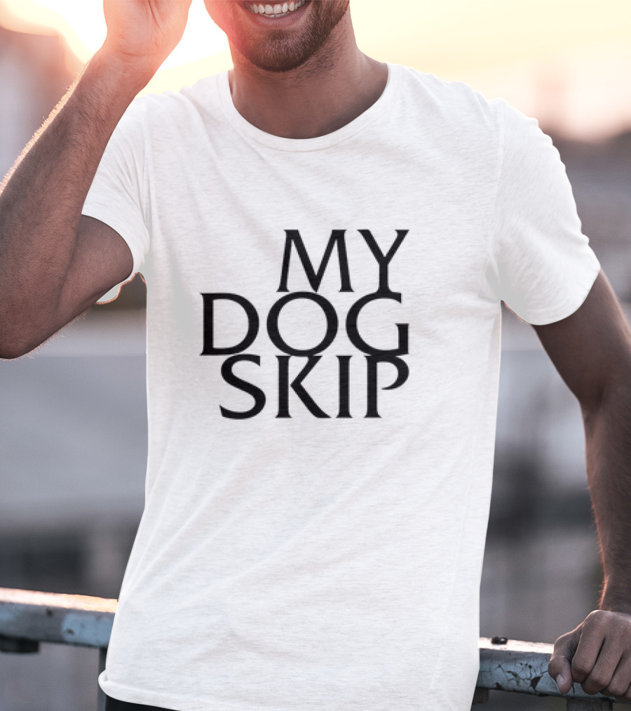 My Dog Skip T-Shirt