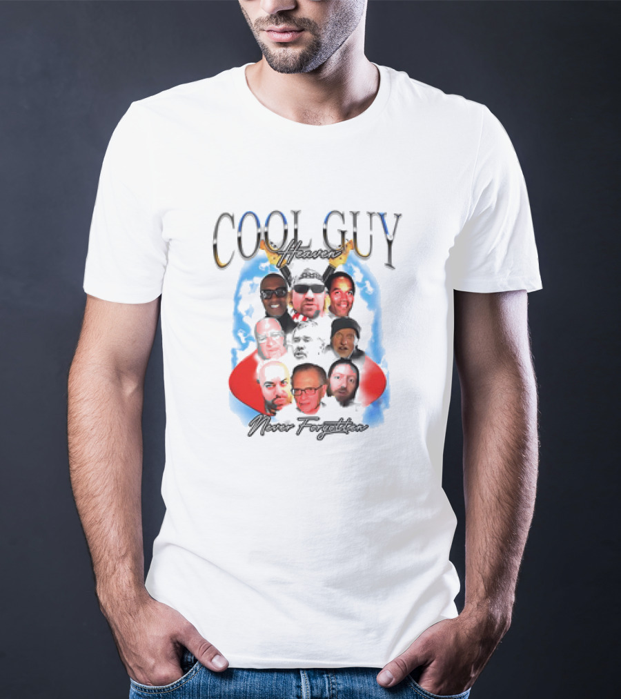 Cool Guy Heaven Never Forgotten Faces T-Shirt