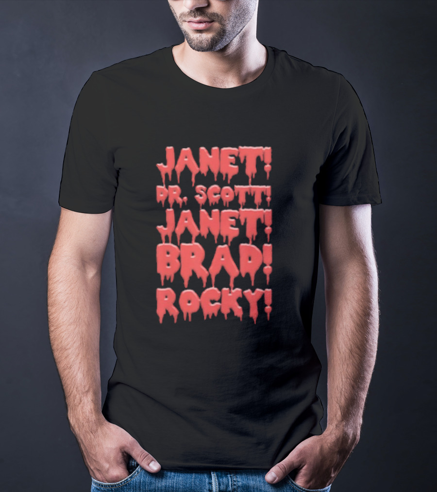 Janet Dr. Scott Janet Brad Rocky Horror Cult Classic Text T-Shirt