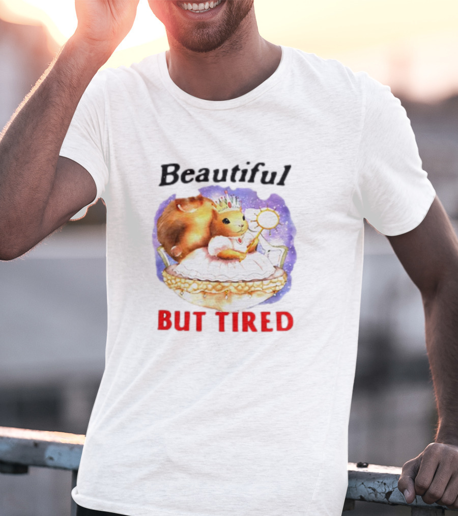 Beautiful Chipmunk Princess But Tired T-Shirt