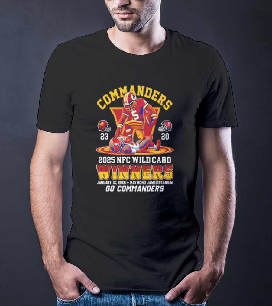 Commanders 2025 NFC Wild Card Winners January 12 Raymond James Stadium Go Commanders T-Shirt