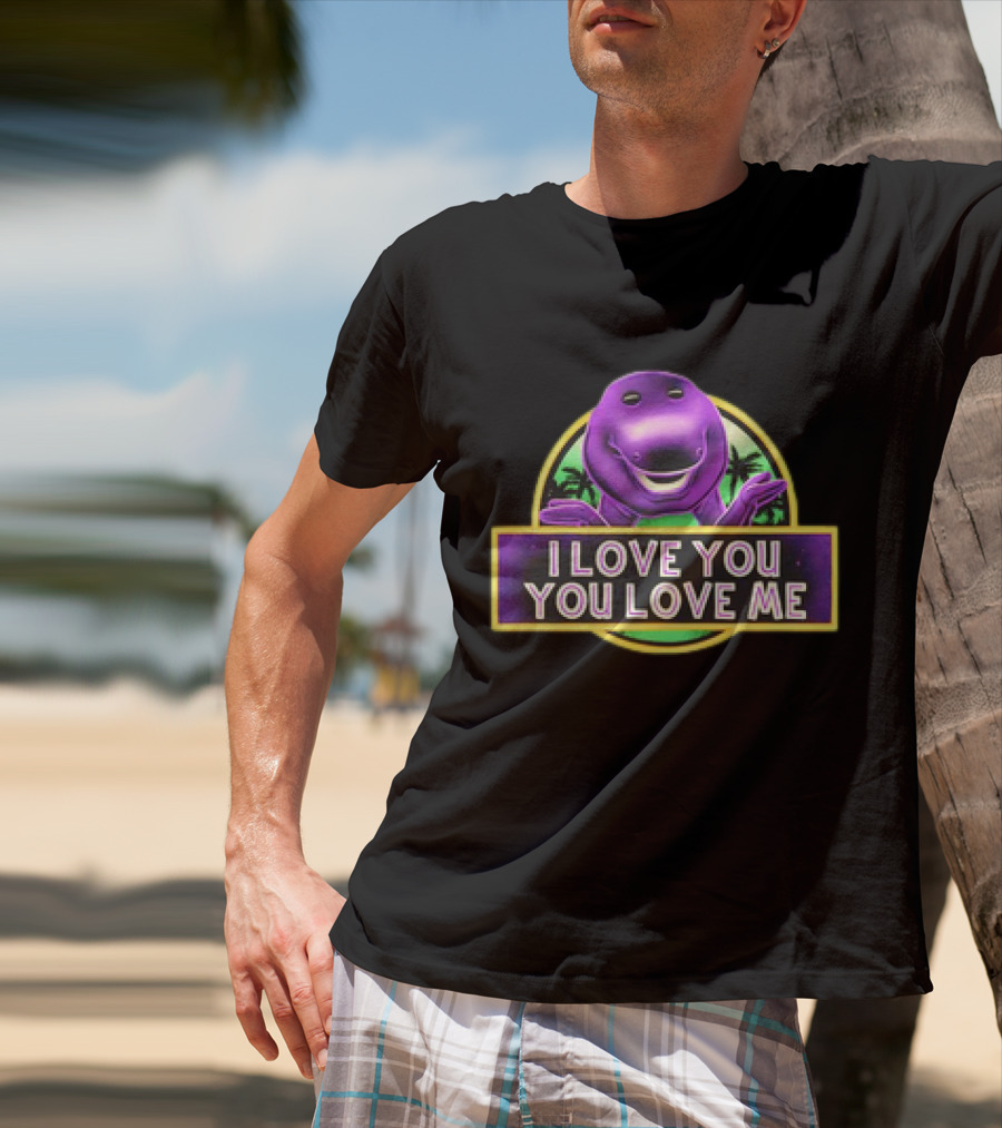 I Love You You Love Me Barney Dinosaur Jurassic Park Mashup T-Shirt