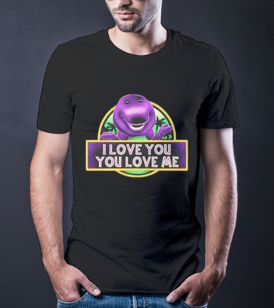 I Love You You Love Me Barney Dinosaur Jurassic Park Mashup T-Shirt