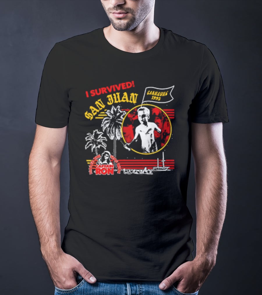 I Survived San Juan Carnaval 1992 Captain Ron Festival Palm Trees Ship Scene T-Shirt