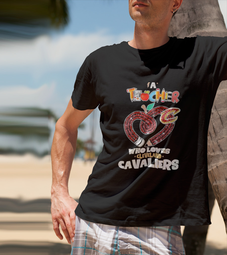 Teacher Heart Pencil Apple Cleveland Cavaliers T-Shirt