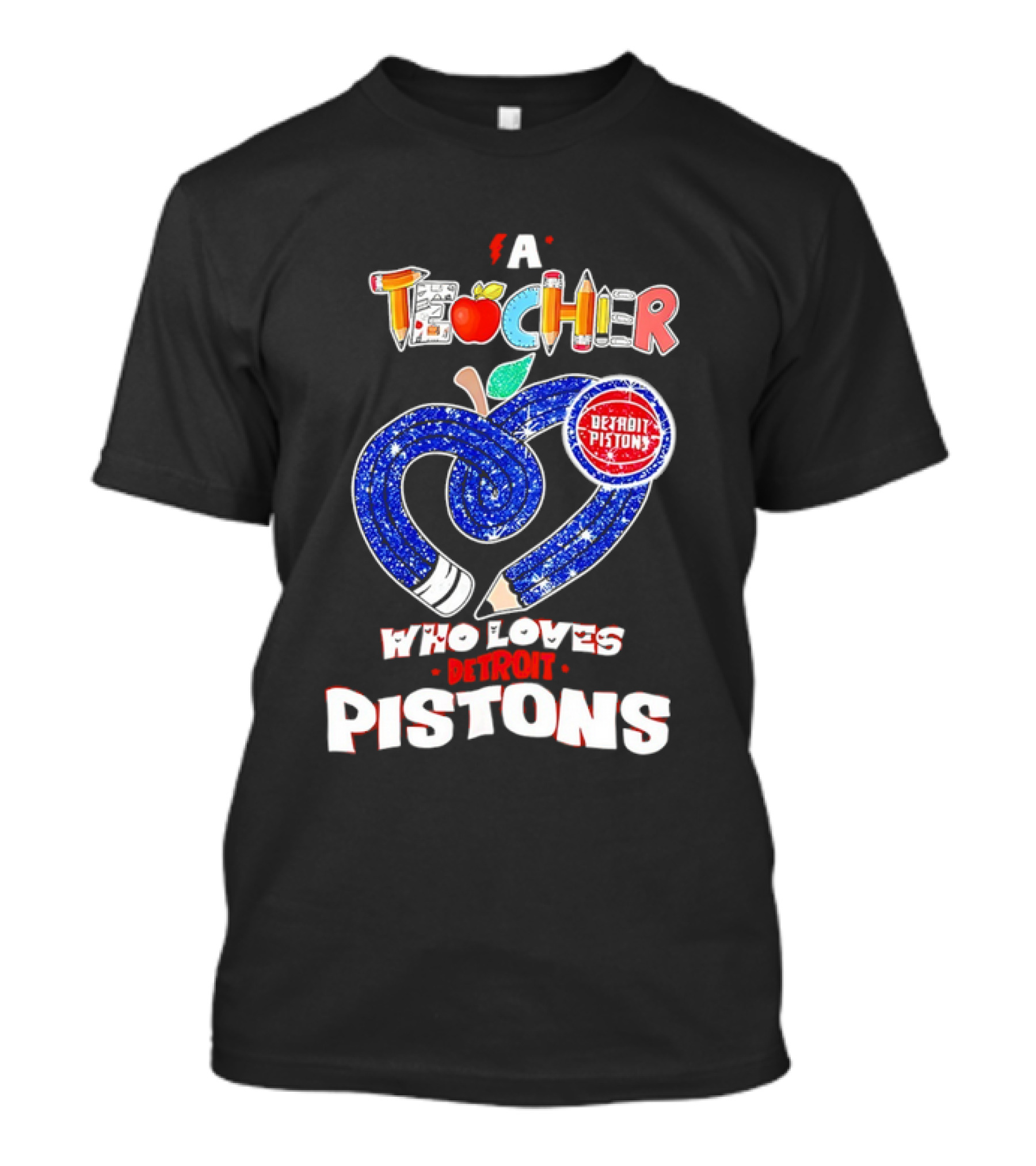 A Teacher Who Loves Detroit Pistons T-Shirt