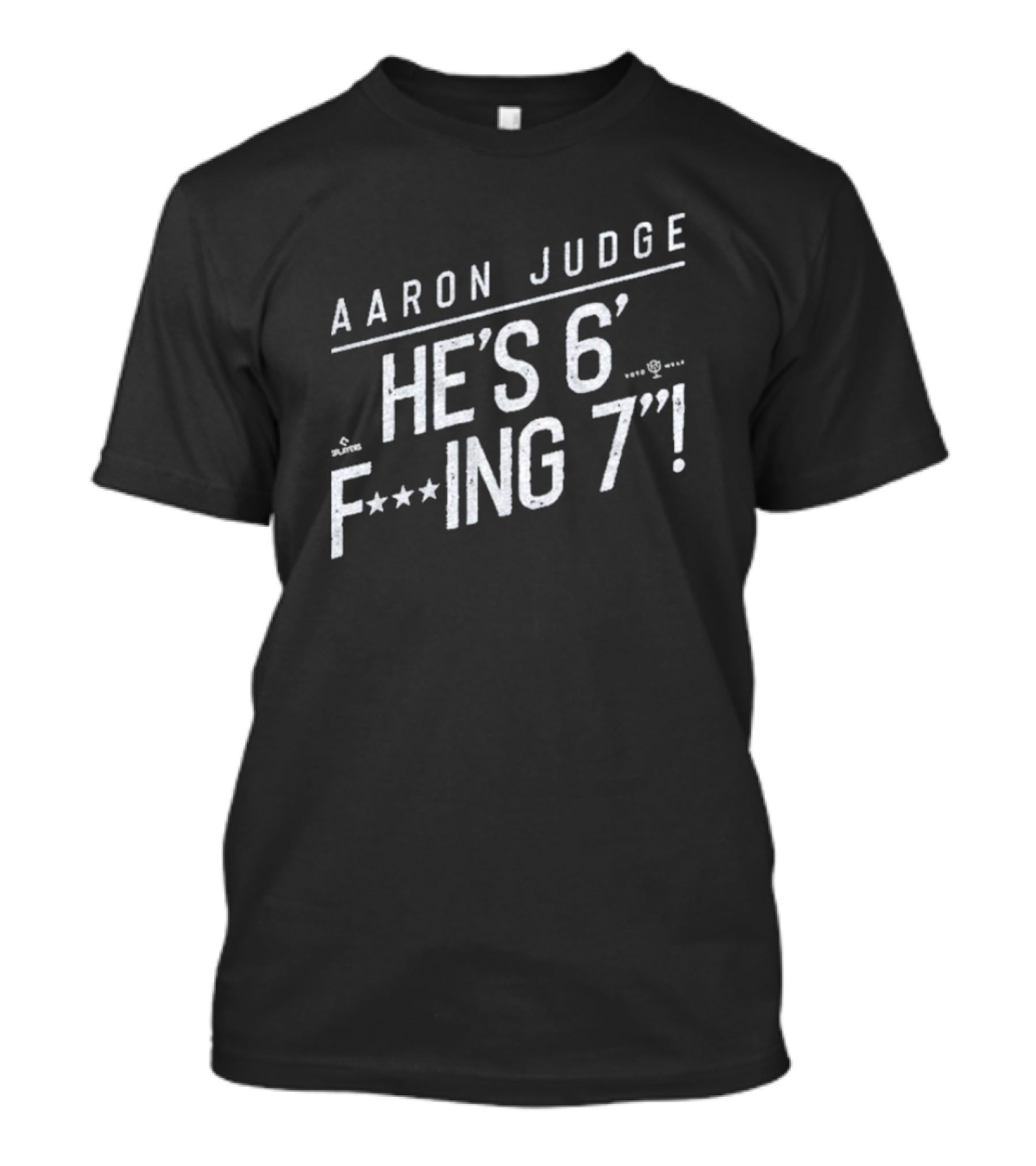 Aaron Judge He’s 6 F’ing 7 T-Shirt