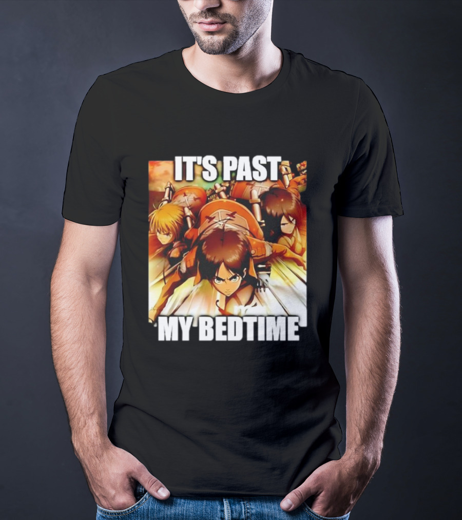 Attack On Titan It’s Past My Bedtime Anime Characters Classic Scene T-Shirt