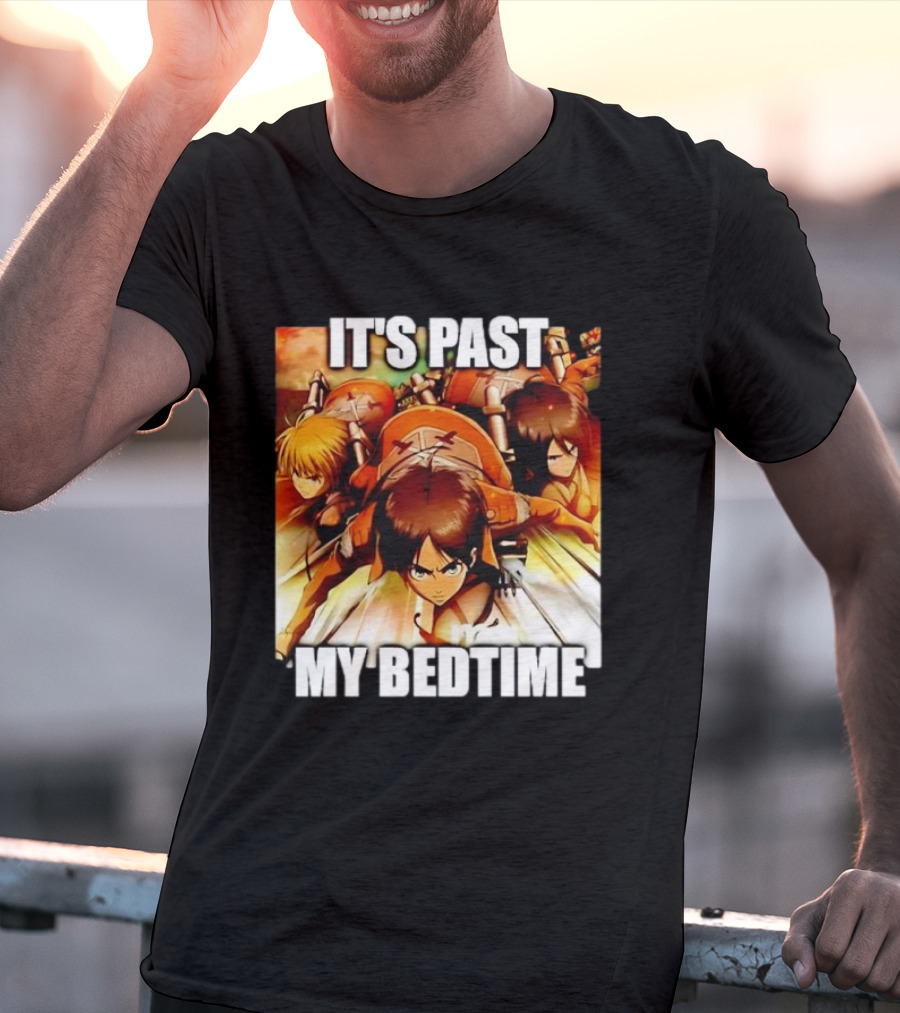 Attack On Titan It’s Past My Bedtime Anime Characters Classic Scene T-Shirt