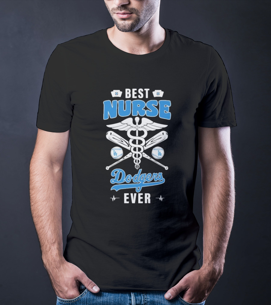 Best Nurse Los Angeles Dodgers Ever T-Shirt