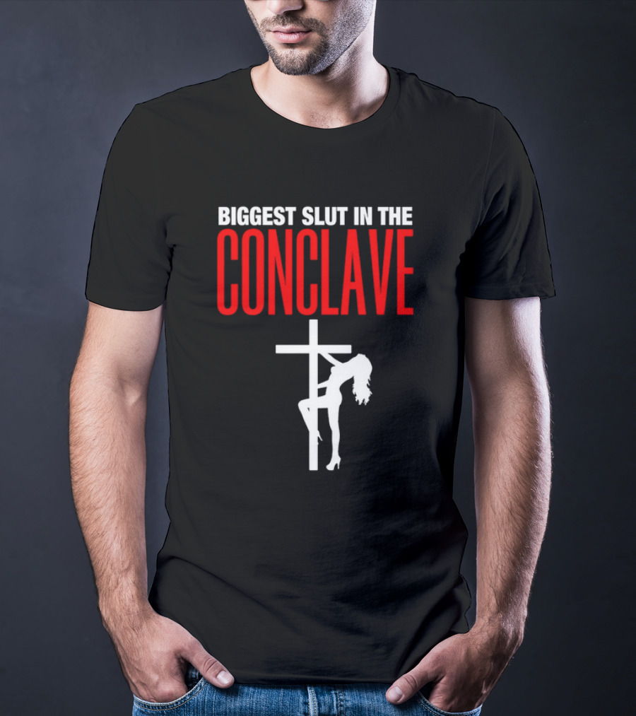 Biggest Slut In The Conclave Cross Silhouette T-Shirt