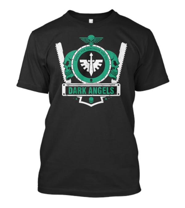 Caliban Elite Shield V2 Dark Angels Repent For Tomorrow You Die T-Shirt
