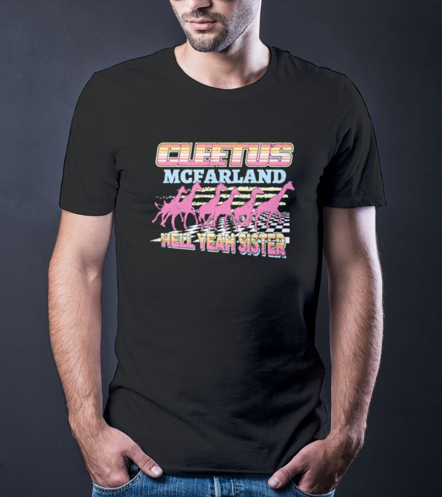 Cleetus McFarland Hell Yeah Sister Racing Dinosaurs T-Shirt