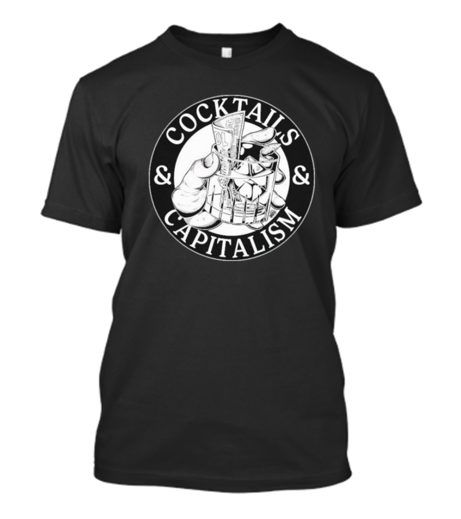 Cocktails & Capitalism Money Hand Drawing T-Shirt