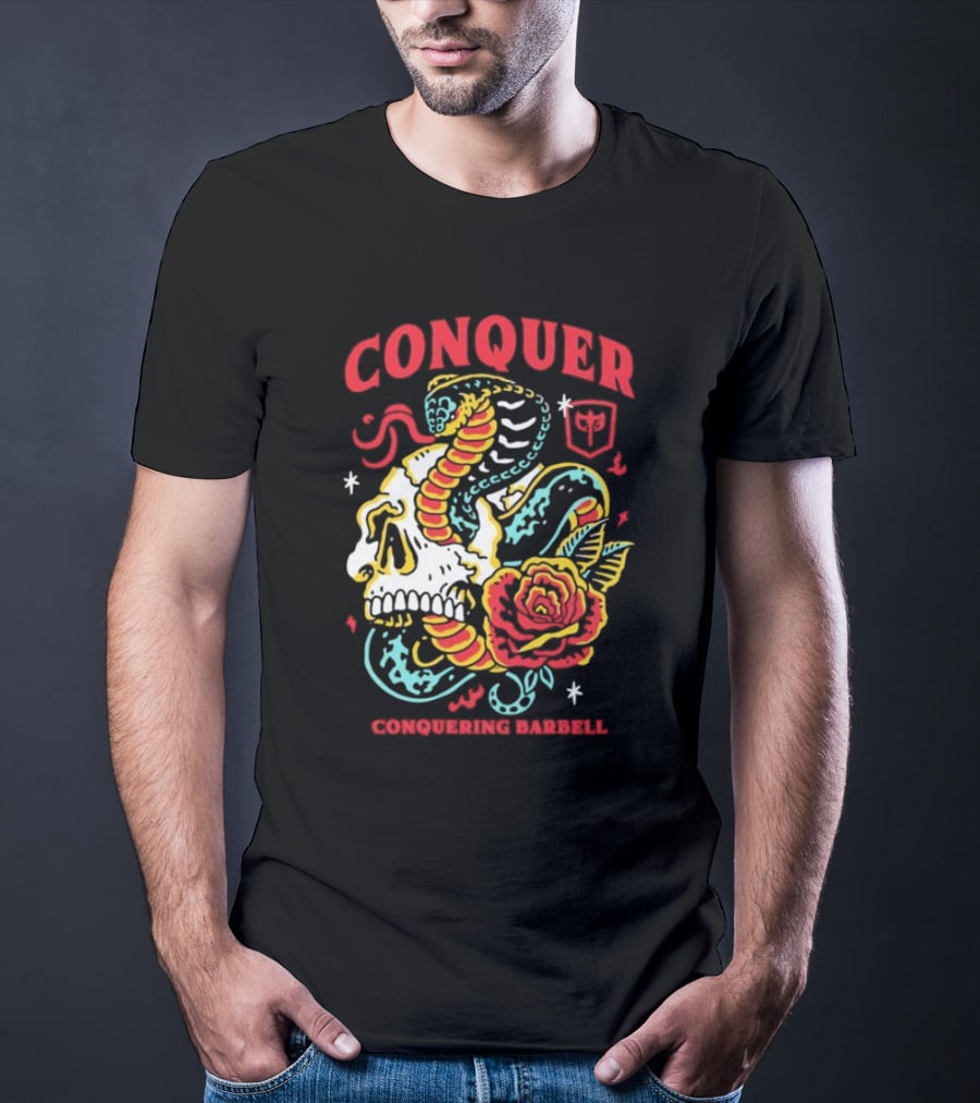 Conquer Skull Snake Rose Conquering Barbell T-Shirt