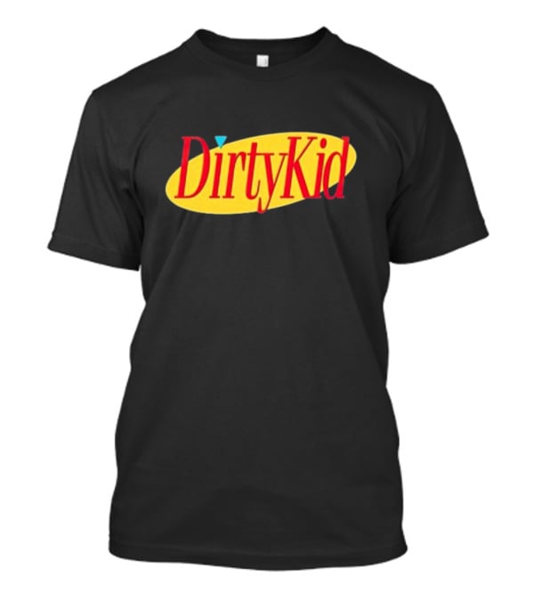 Dirty Kid Oval Bold Red Yellow Oval Style T-Shirt