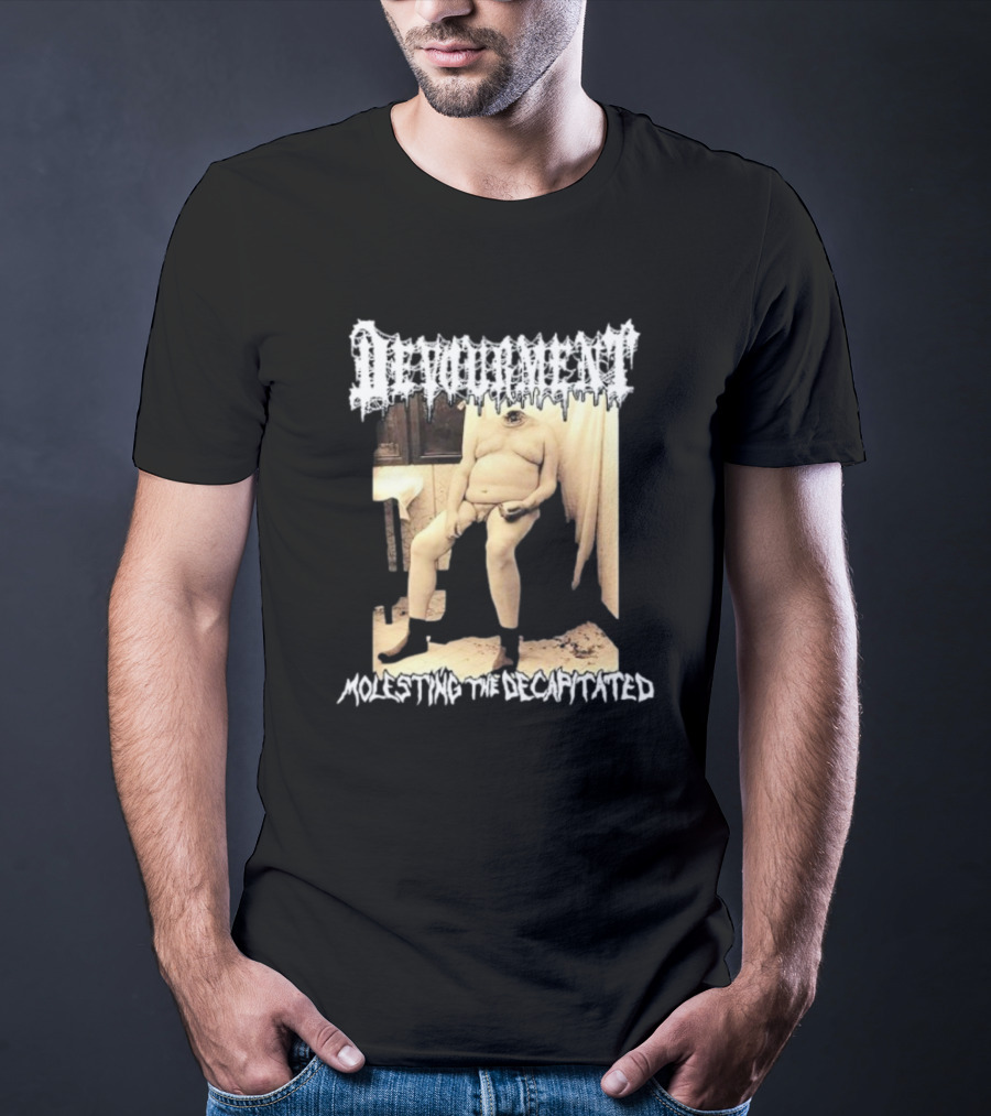 Devourment Molesting The Decapitated Graphic With Figure And Text T-Shirt