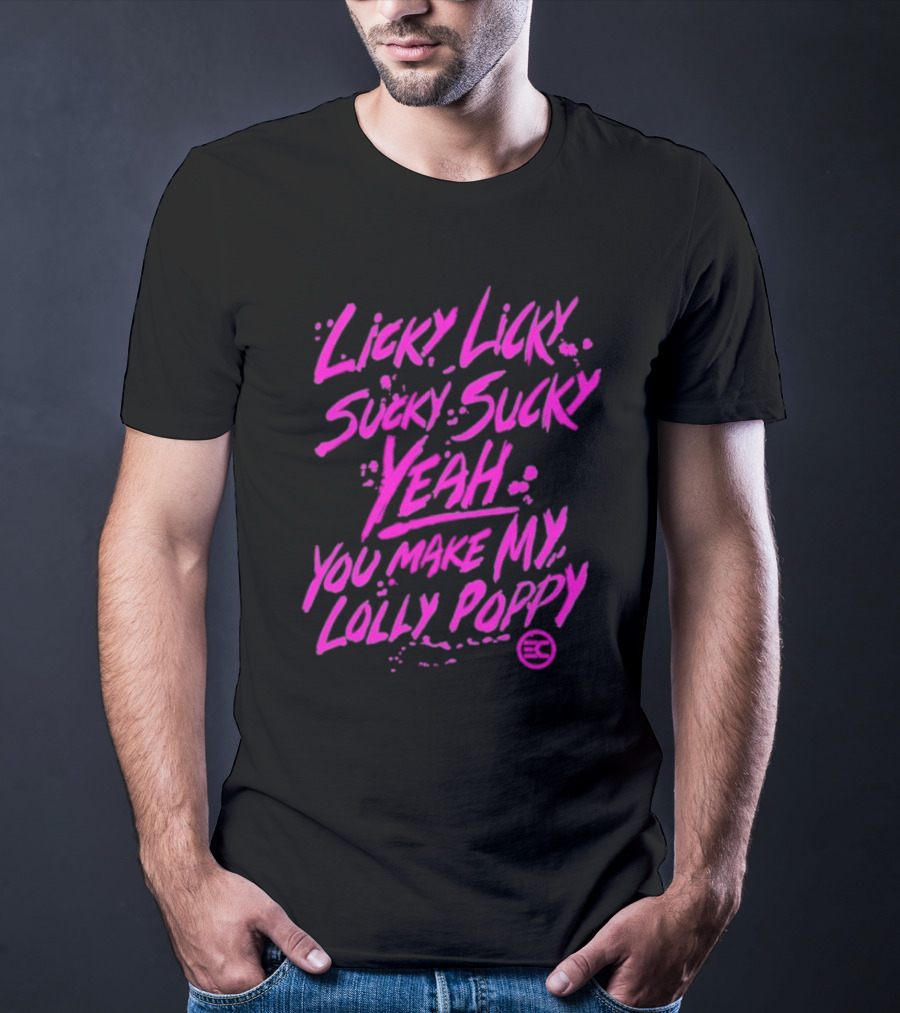 Electric Callboy Licky Licky Sucky Sucky Yeah You Make My Lolly Poppy T-Shirt