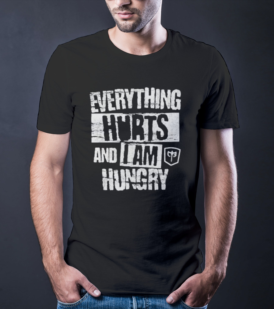 Everything Hurts And I Am Hungry Barbell Fitness Motivation T-Shirt