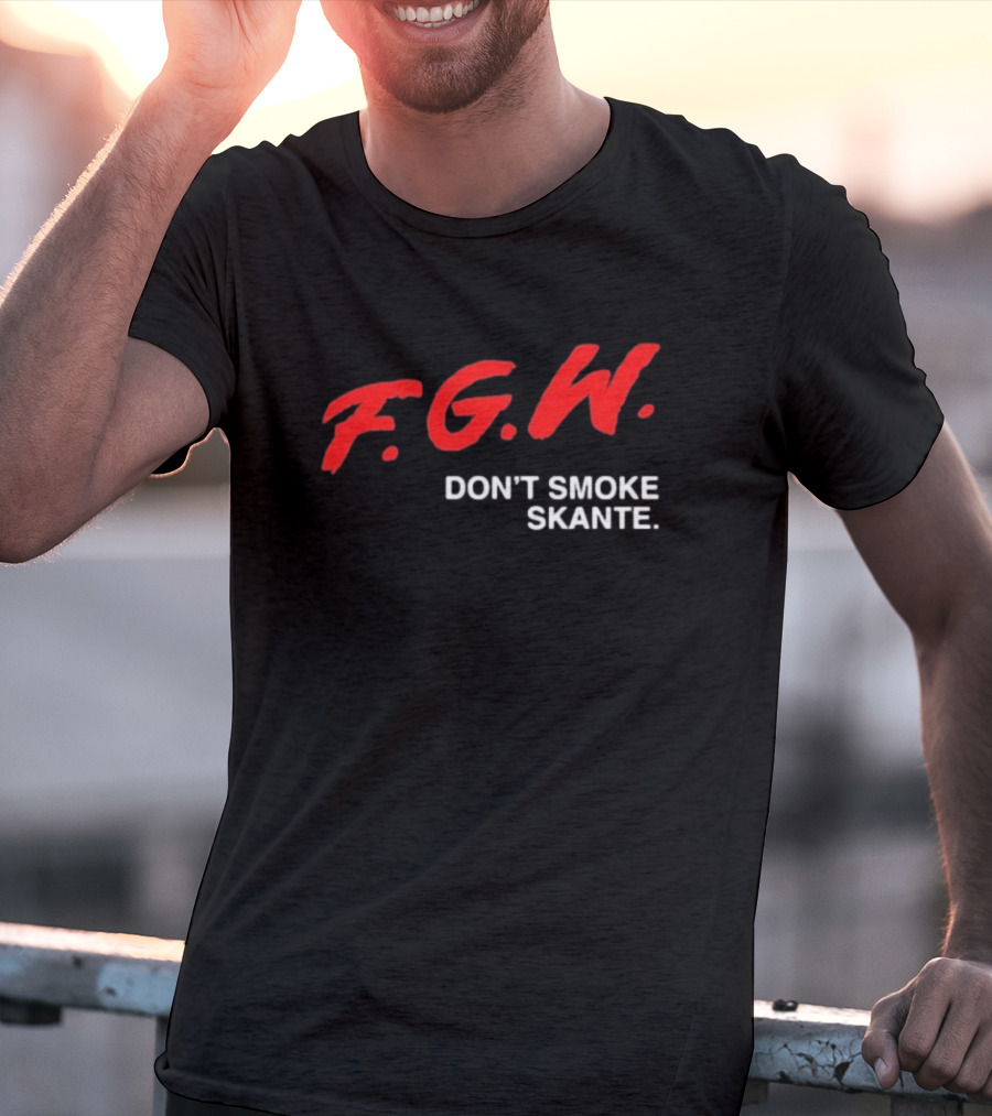 F.G.W. Don’t Smoke Skante T-Shirt