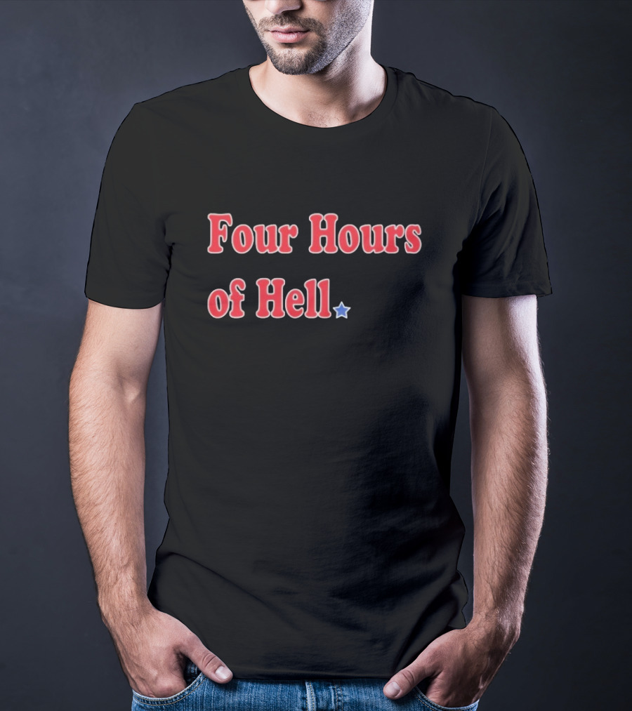Four Hours Of Hell Red Text With Blue Star T-Shirt