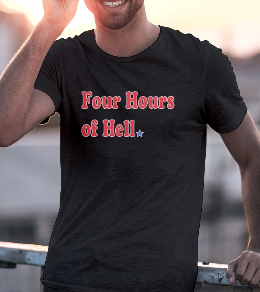 Four Hours Of Hell Red Text With Blue Star T-Shirt