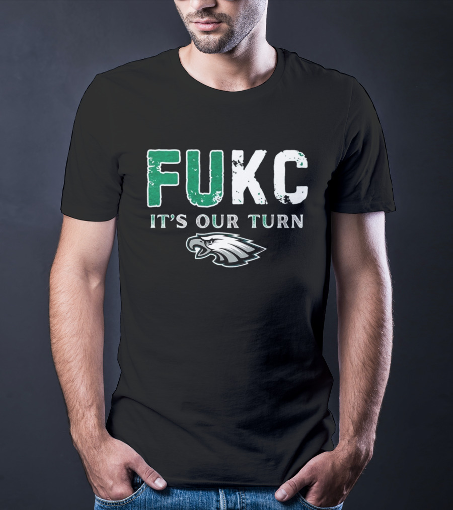 Philadelphia Eagles Fukc It’s Our Turn Bold Text Eagles Head T-Shirt