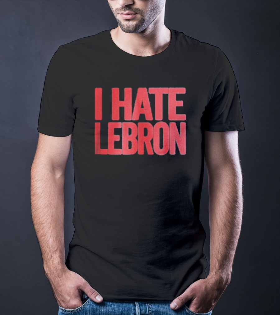 I Hate Lebron Best Chicago T-Shirt
