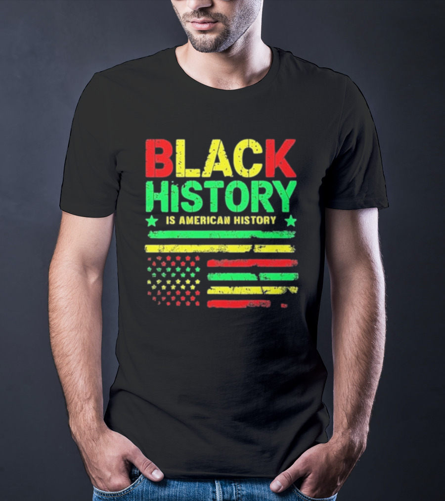 Black History Is American History Usa Flag T-Shirt