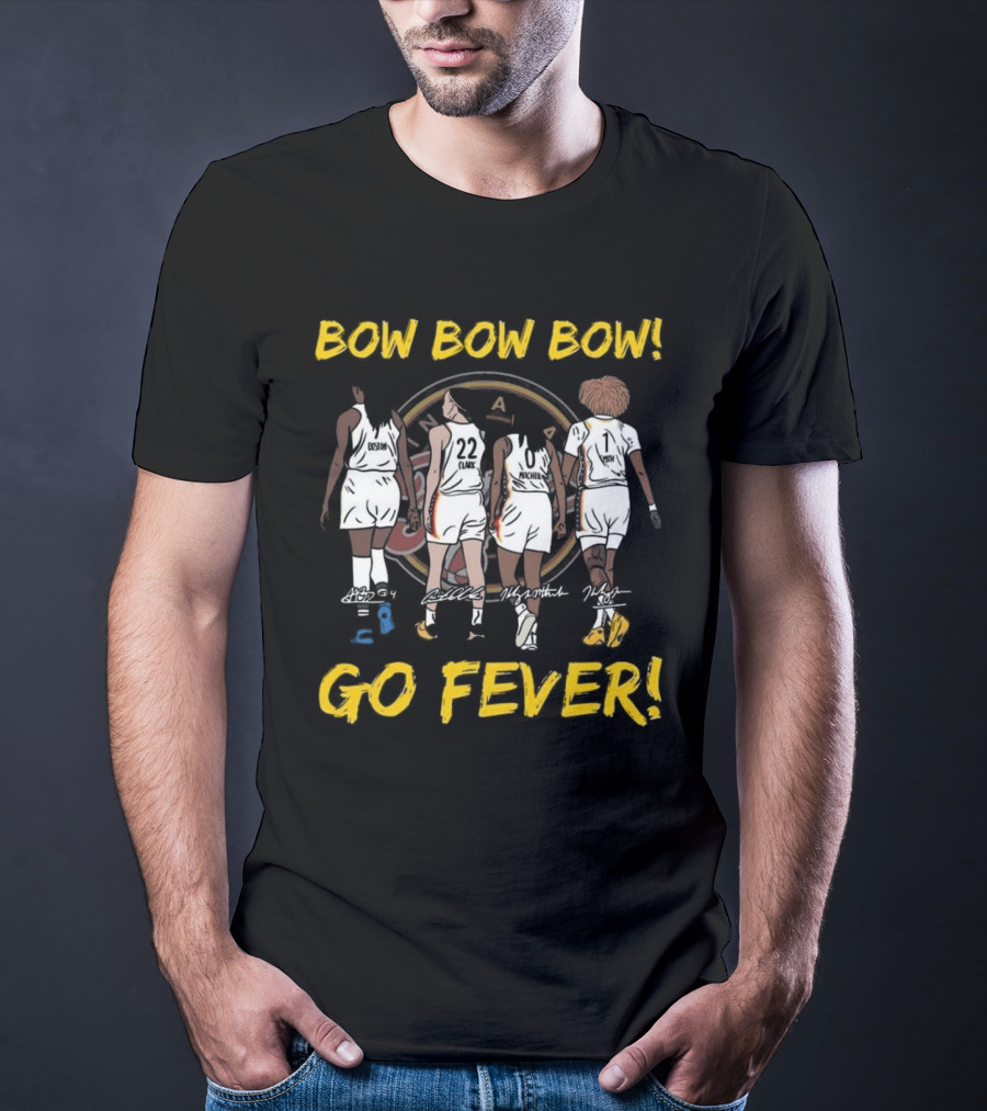 Bow Bow Bow Go Fever Indiana Fever Signatures Players Walking Team Spirit T-Shirt