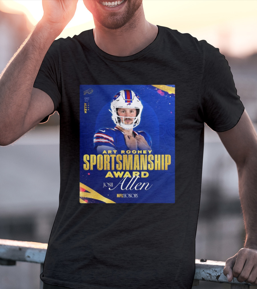 Buffalo Bills Josh Allen Art Rooney Sportsmanship Award NFL Honors Nicest Guy In The League T-Shirt
