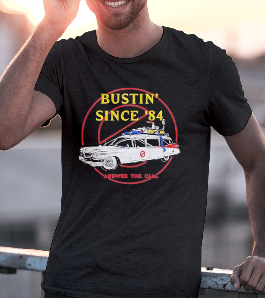 Bustin Since ’84 Answer The Call T-Shirt
