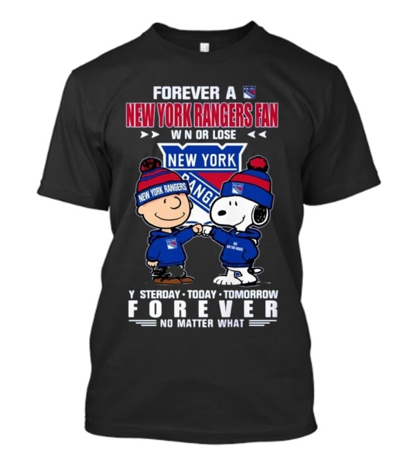 Charlie Brown And Snoopy Forever A New York Rangers Fan Win Or Lose Yesterday Today Tomorrow Forever T-Shirt
