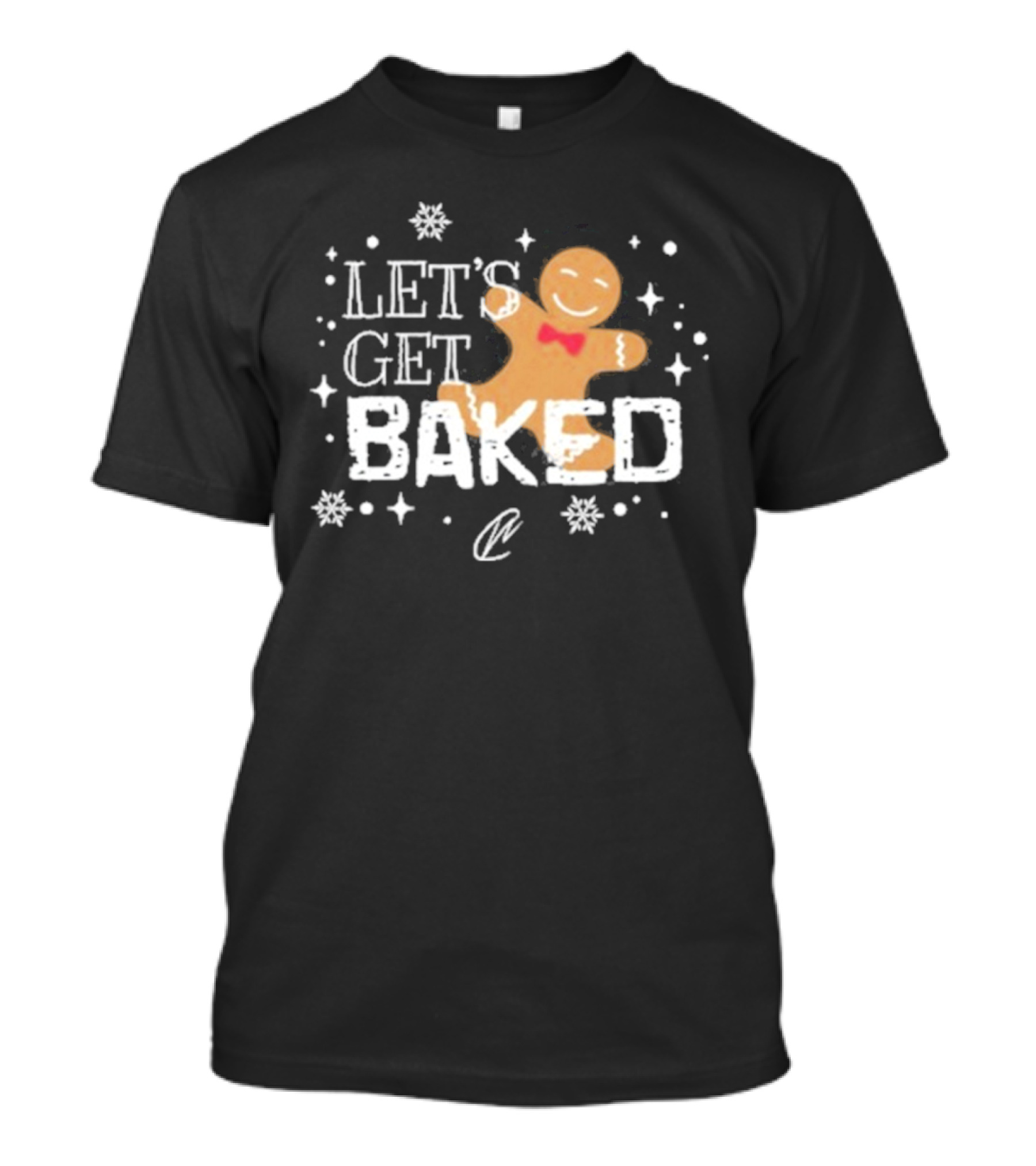 Creating Wonders Let’s Get Baked T-Shirt