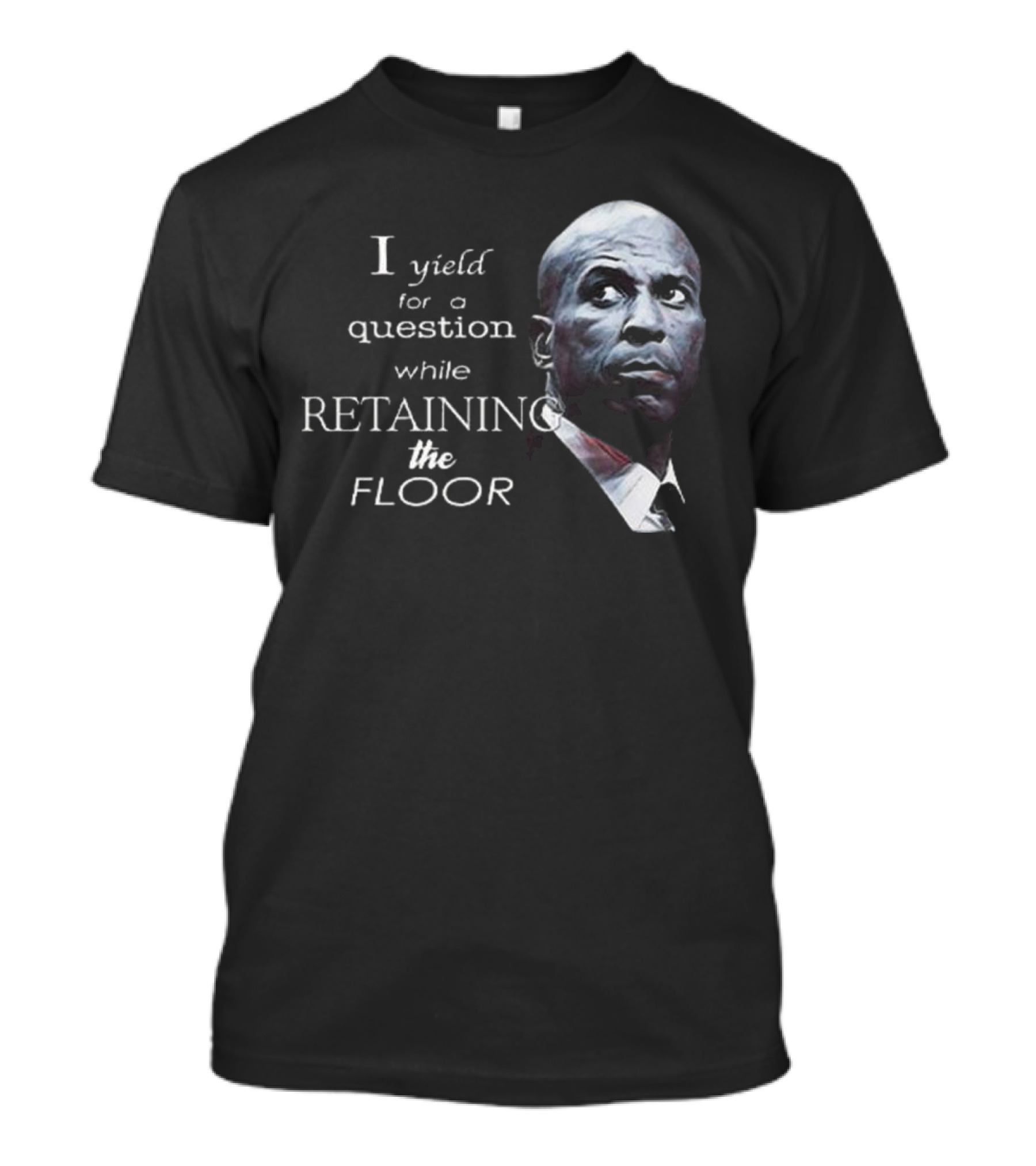 Cory Booker I Yield For A Question While Retaining The Floor T-Shirt