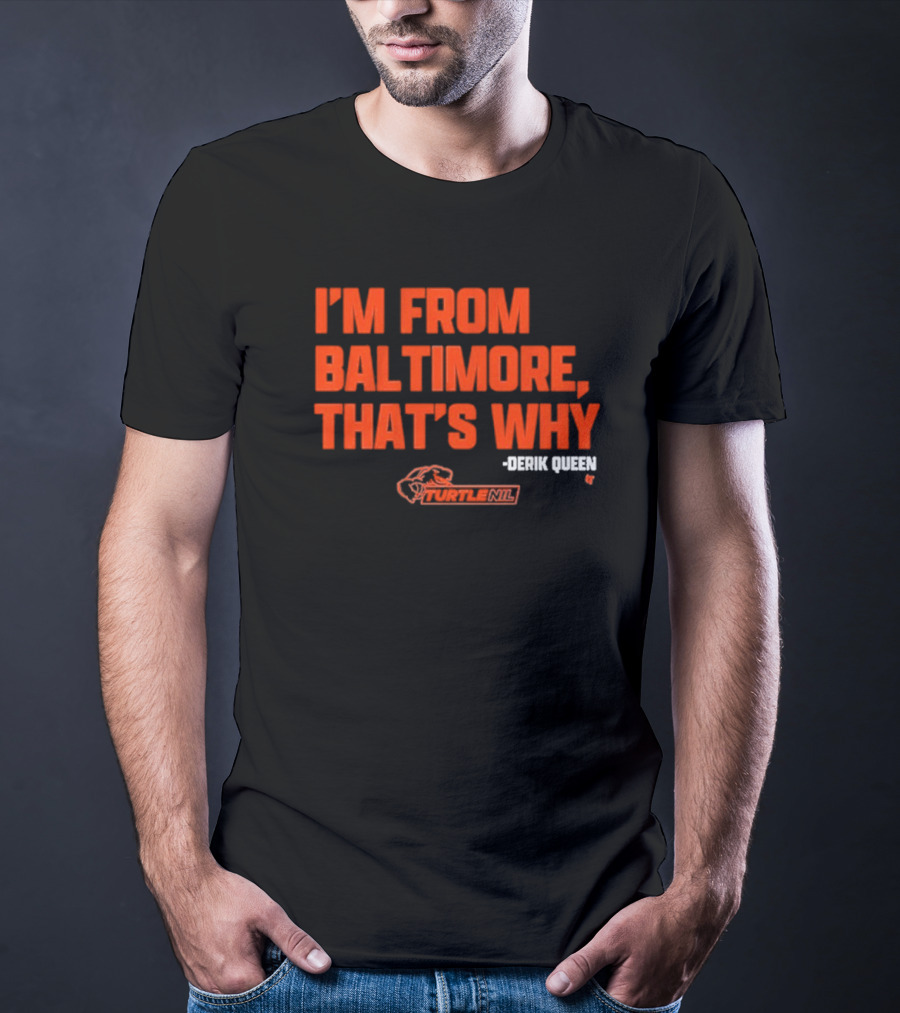 Derik Queen I’m From Baltimore Orange T-Shirt