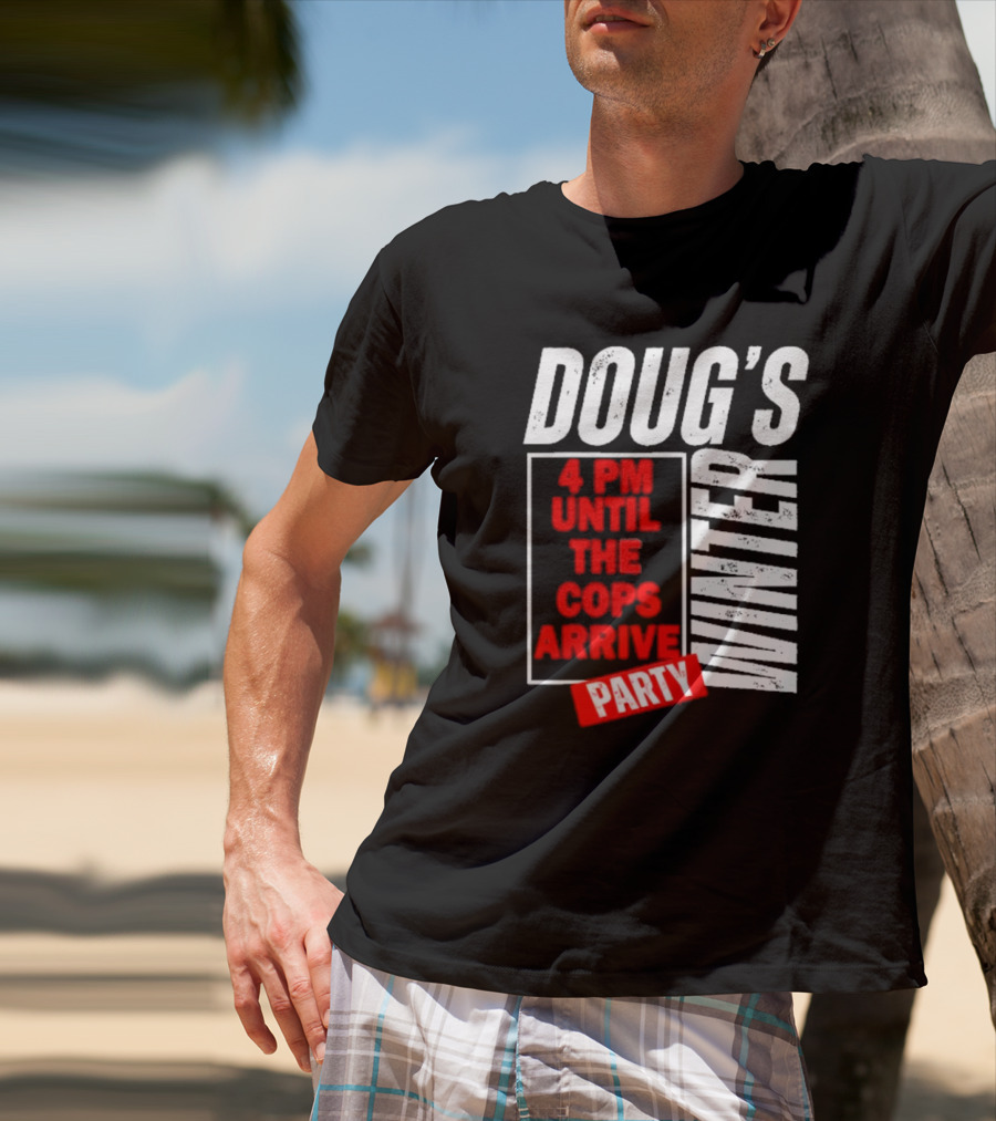 Dougs Winter Party February T-Shirt