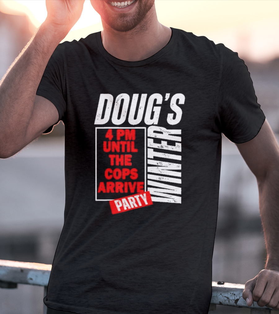 Dougs Winter Party February T-Shirt
