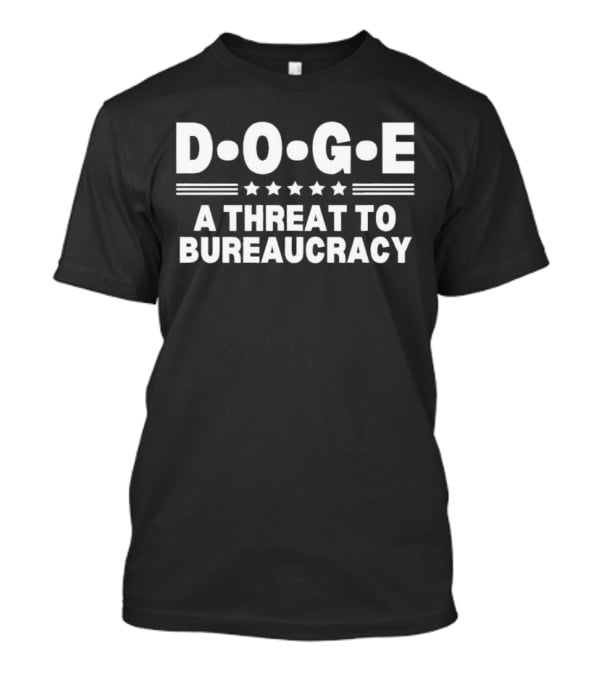 Doge A Threat To Bureaucracy Star T-Shirt