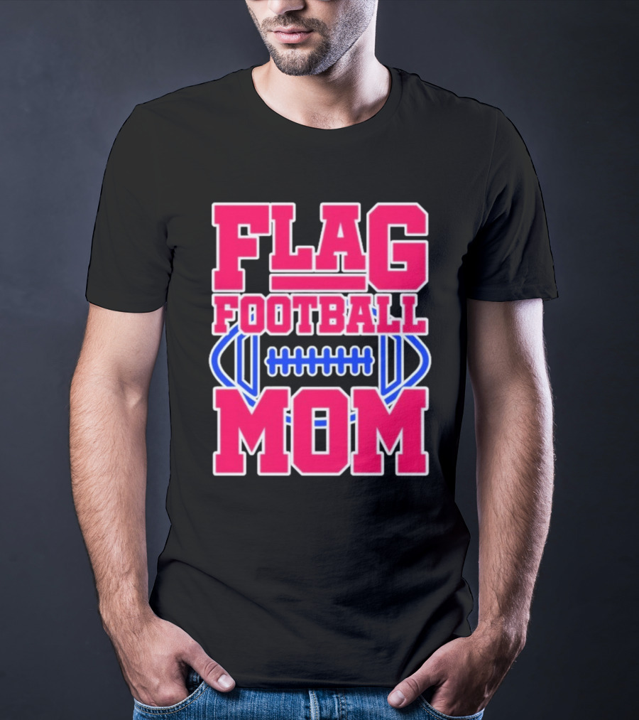 Flag Football Mom For Players T-Shirt