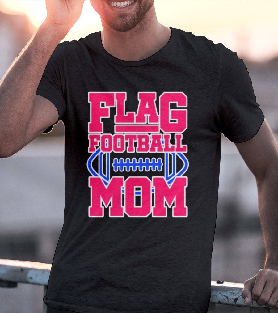 Flag Football Mom For Players T-Shirt
