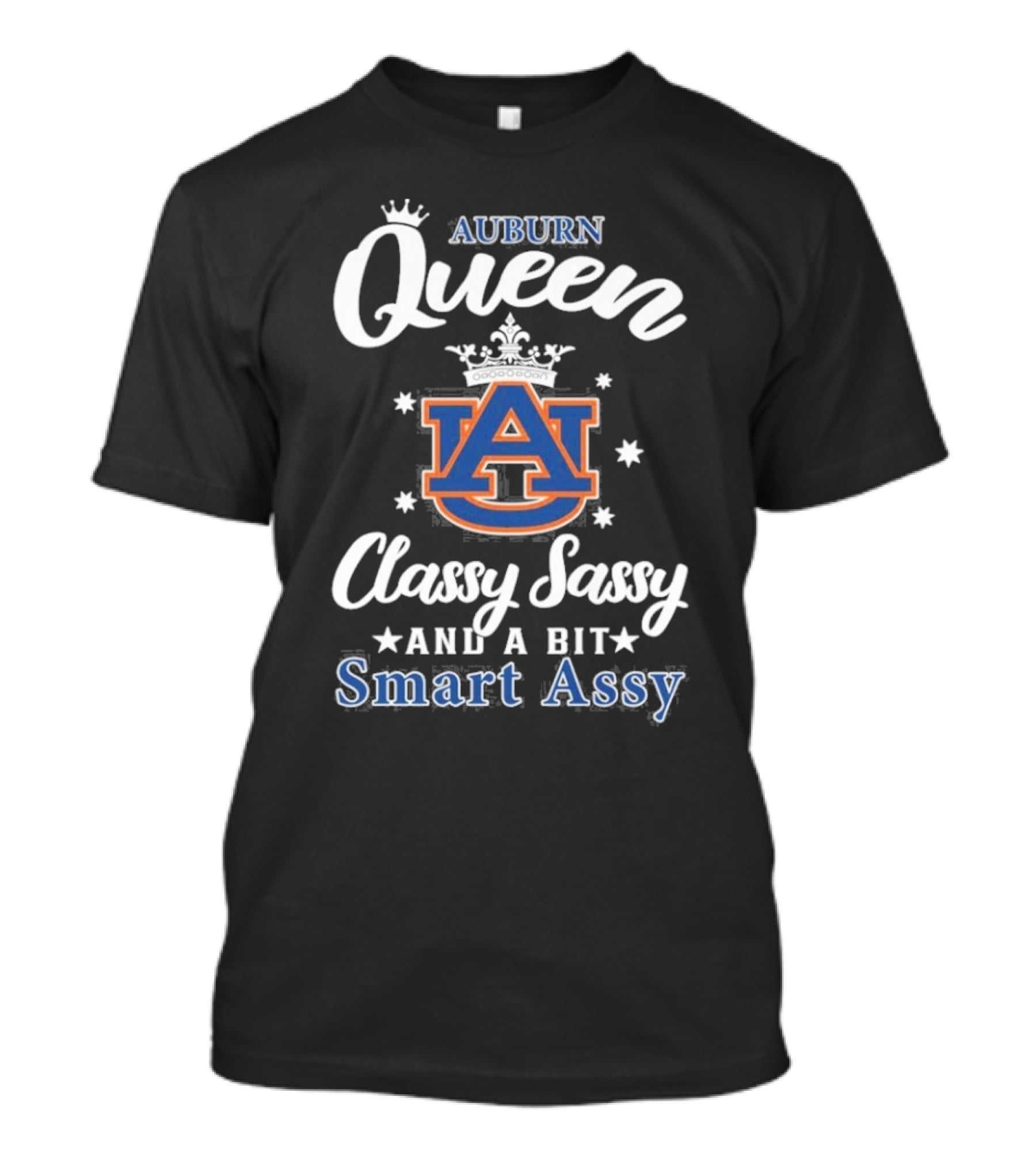 Funny Auburn Tigers Queen Classy Sassy And A Bit Smart Assy T-Shirt